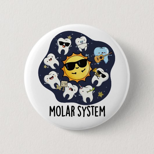 Molair systeem Grappige Dental Astronomy woordspel Ronde Button 5,7 Cm (Voorkant)
