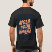 Mold je moment t-shirt (Achterkant)