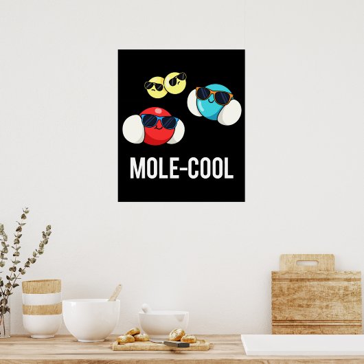 Mole-Cool Funny Molecule Pun Dark BG Poster (Keuken)