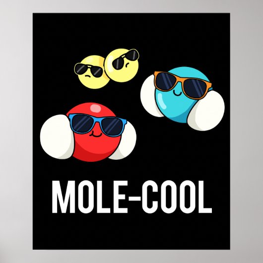Mole-Cool Funny Molecule Pun Dark BG Poster (Voorkant)