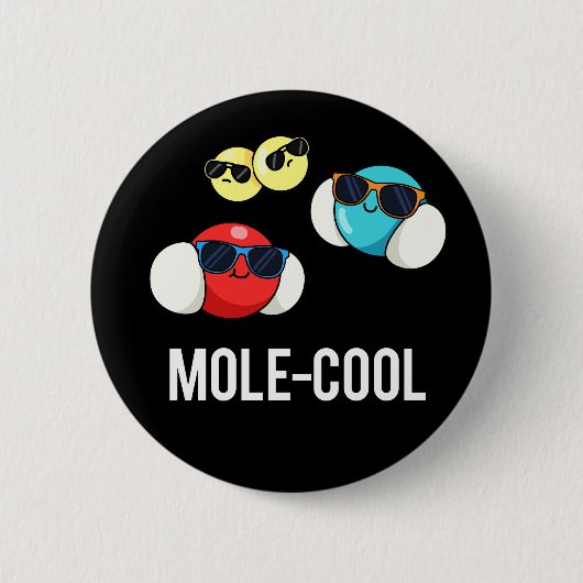 Mole-Cool Funny Molecule Pun Dark BG Ronde Button 5,7 Cm (Voorkant)