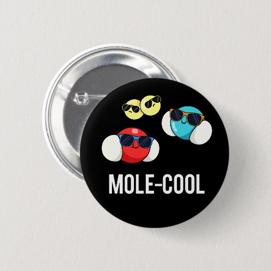 Mole-Cool Funny Molecule Pun Dark BG Ronde Button 5,7 Cm (Voorkant /achterkant)