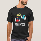 Mole-Cool Funny Molecule Pun Dark BG T-shirt (Voorkant)