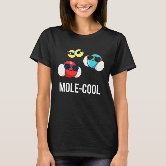 Mole-Cool Funny Molecule Pun Dark BG T-shirt (Voorkant)