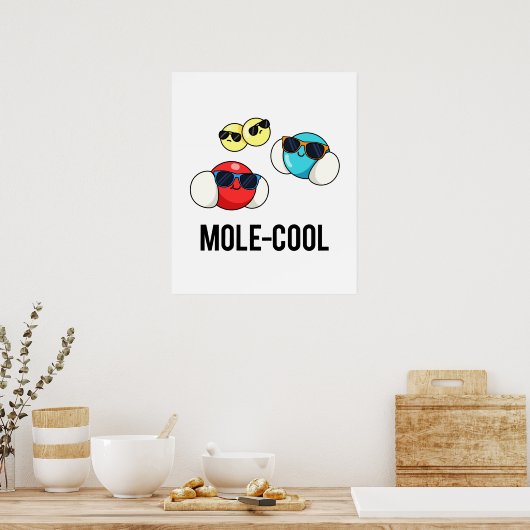 Mole-Cool Funny Molecule Pun Poster (Keuken)