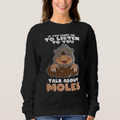 Mole Day Funny Mole praat over Mole Trui (Voorkant)