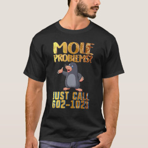Mole Day Mighty Mole Hunter Cute Professional Hunt T-shirt