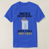 Mole Day Mole Problems Just Call Avogadros Number T-shirt (Design voorkant)