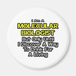 Moleculair Bioloog.. Drink voor een Living Magneet