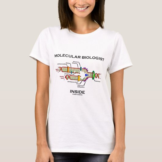 Moleculaire bioloog Inside (DNA-replicatie) T-shirt (Voorkant)