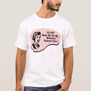 Moleculaire bioloog Voice T-shirt