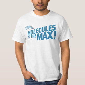Moleculen naar de MAX! T Shirt
