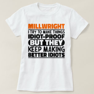 Molenbouwer I probeer dingen grappig te maken geze T-shirt