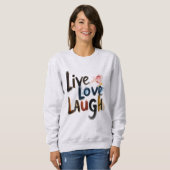 Moletom Básico Feminino Live Love Laugh Trui (Voorkant volledig)