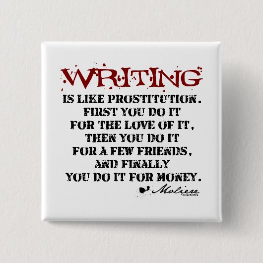 Moliere Writing Quote Vierkante Button 5,1 Cm (Voorkant)