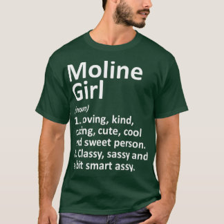MOLINE GIRL IL ILLINOIS Funny City Home Roots Gift T-shirt