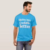 Mollige jongens knuffelen beter leuk en cool t-shirt (Voorkant volledig)