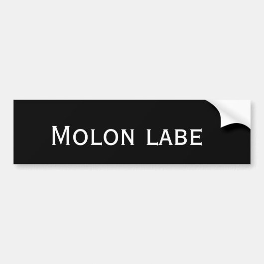 Molon labe Bumpersticker (Voorkant)