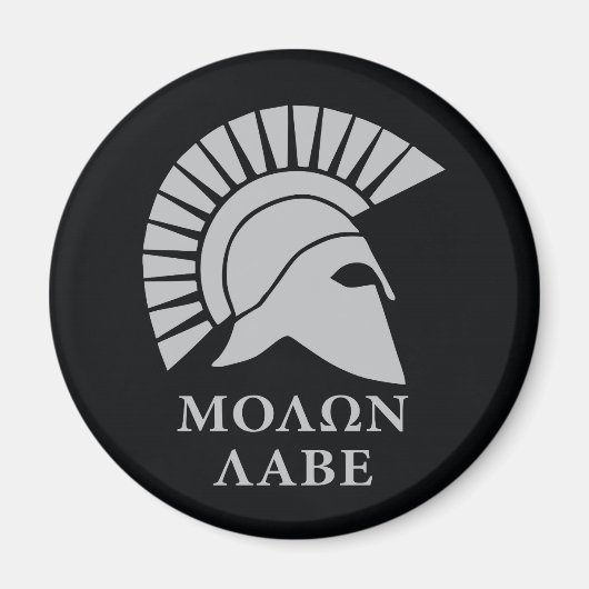 Molon Labe, kom ze halen! Magneet (Voorkant)