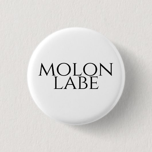 Molon Labe Ronde Button 3,2 Cm (Voorkant)