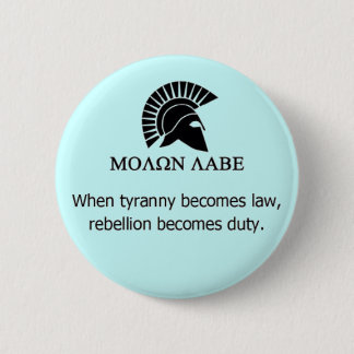 MOLON LABE RONDE BUTTON 5,7 CM