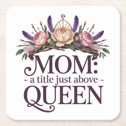 Mom A Title Just Above Queen Kartonnen Onderzetters (Voorkant)