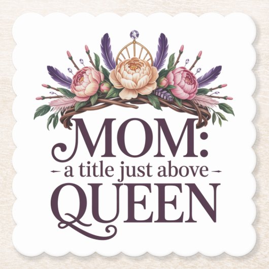 Mom A Title Just Above Queen Kartonnen Onderzetters (Voorkant)
