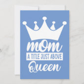 Mom A Title Just Above The Queen Classic Kaart (Voorkant)