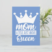 Mom A Title Just Above The Queen Classic Kaart (Staand voorkant)