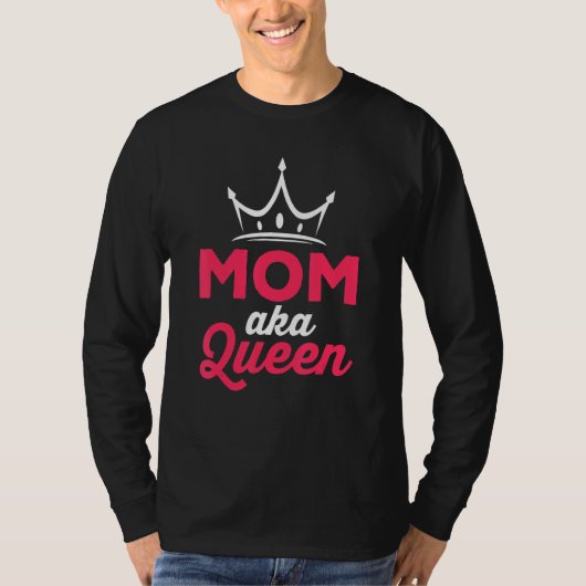 Mom aka Queen T-shirt (Voorkant)