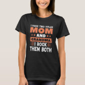 Mom And Grandma T-shirt (Voorkant)