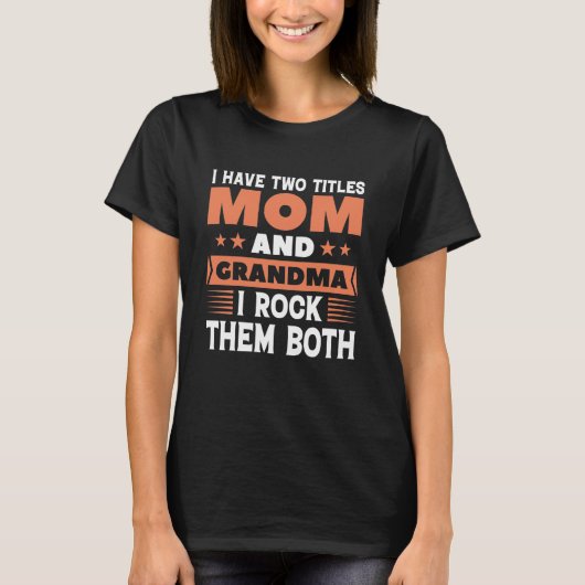 Mom And Grandma T-shirt (Voorkant)
