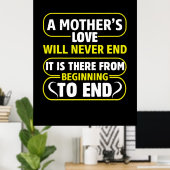 Mom Art A Mother's Love Never End Poster (Thuiskantoor)