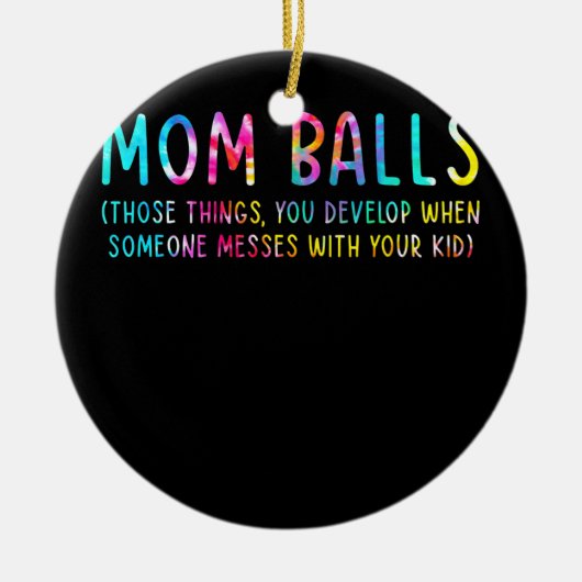 Mom Balls Funny Sport Mom Game Day Vibes Mother's Keramisch Ornament (Voorkant)