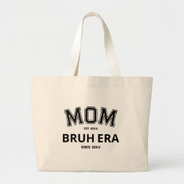 Mom Bruh Era Aangepast Jaar Zwarte Logo Grote Tote Bag
