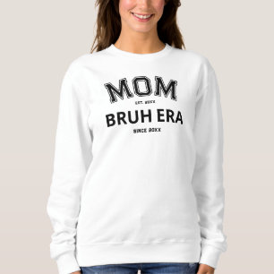 Mom Bruh Era Custom Jaar Zwart Logo Wit Trui