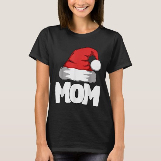 Mom Christmas Santa Matching Family  T-shirt (Voorkant)