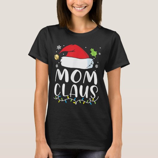 Mom Claus Christmas Lights Pajama Xmas Family Matc T-shirt (Voorkant)