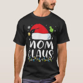 Mom Claus Christmas Lights Pajama Xmas Family Matc T-shirt (Voorkant)