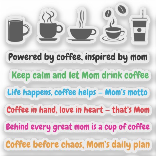 Mom Coffee Lover Quotes (11 stuks) Grappige Sticke Sticker (Voorkant)