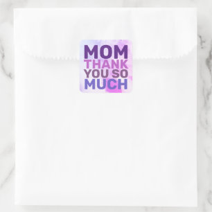 MOM DANK JE ZO VEEL VIERKANTE STICKER