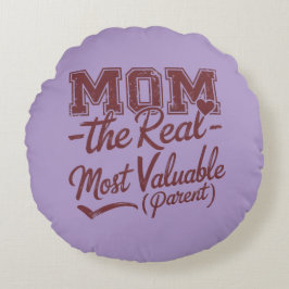 MOM - de echte MVP (meest waardevolle ouder) Rond Kussen