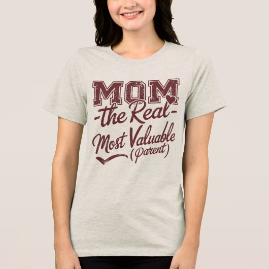 MOM - de echte MVP (meest waardevolle ouder) Tri-Blend Shirt (Voorkant)