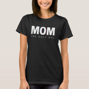 MOM•DE ENIGE Persoonlijk Moederdag T-shirt