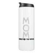 MOM - de moeite waard om te worden Draag Thermosbeker (Geroteerd rechts)