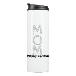 MOM - de moeite waard om te worden Draag Thermosbeker