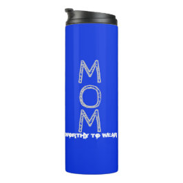MOM - de moeite waard om te worden Draag Thermosbeker