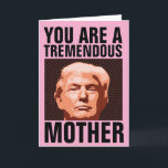 MOM DONALD TRUMP BIRTHDAY KAART VOOR MOEDER<br><div class="desc">FUNNY TRUMP BIRTHDAY KAART VOOR JE MOEDER. ZE ZAL VAN DEZE KAART HOUDEN. GELOOF ME!</div>
