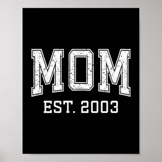 Mom Est 2003 D Mother’s Day Ized Poster (Voorkant)