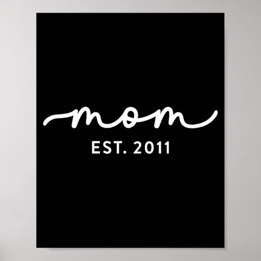 Mom Est 2011 Mom D Mother’s Day Ized  Poster (Voorkant)